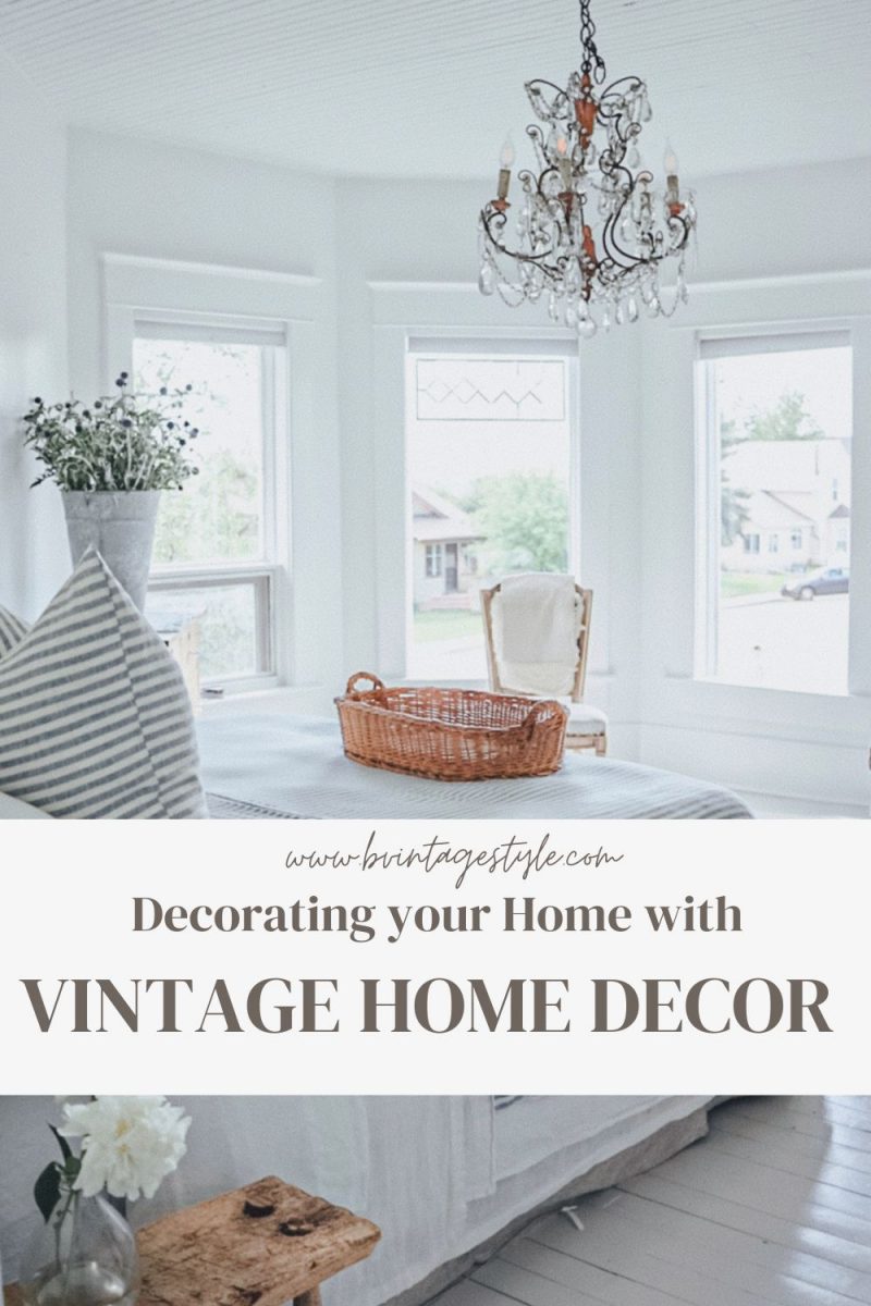 7 Tips on How to Decorate with Vintage Home Decor | B Vintage Style